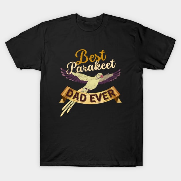 Best Parakeet Dad Ever T-Shirt by Lukaschwookie